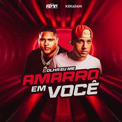 Olha Eu Me Amarro Em Você