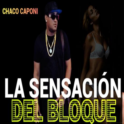 La Sensacion Del Bloque