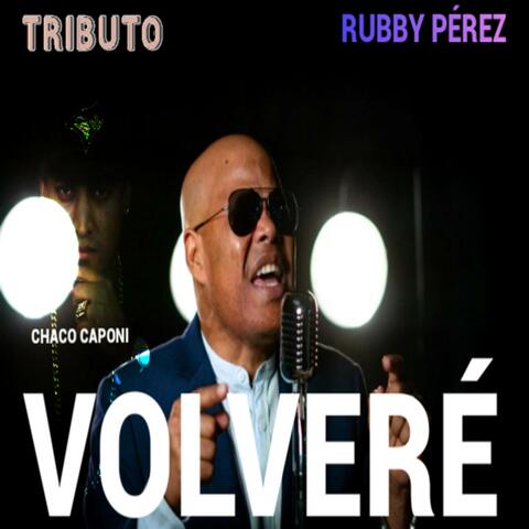 Volveré (Tributo Rubby Pérez)