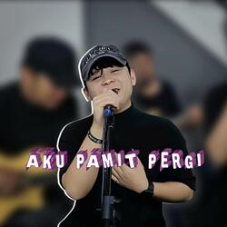 Aku Pamit Pergi
