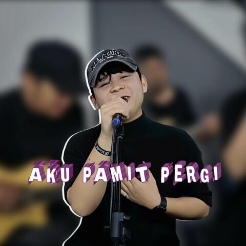 Aku Pamit Pergi