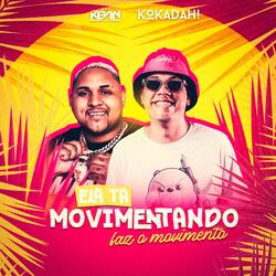 Ela Ta Movimentando x Faz o Movimento