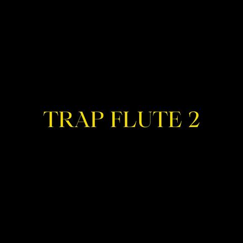 TRAP FLUTE 2