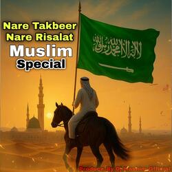 Eid Milad un-Nabi - Nara e Takbeer Allahu Akbar