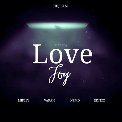 Love Fog
