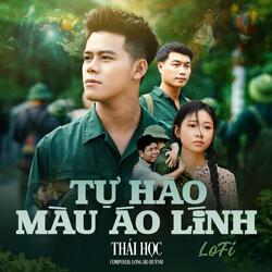 Tự Hào Màu Áo Lính (Lofi Ver.2)