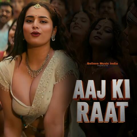 Aaj Ki Raat