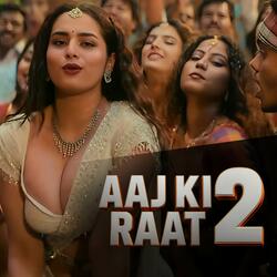 Aaj Ki Raat