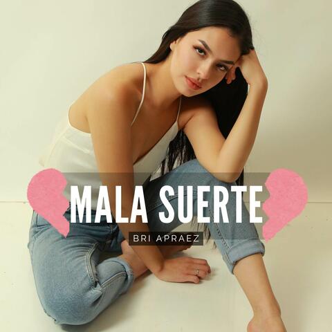 Mala Suerte