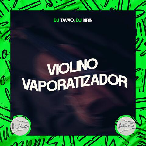 Violino Vaporatizador