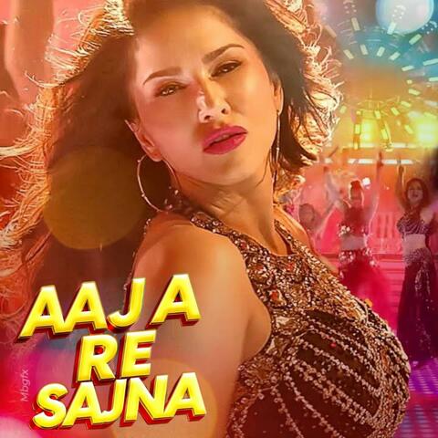 Aaja Re Sajna
