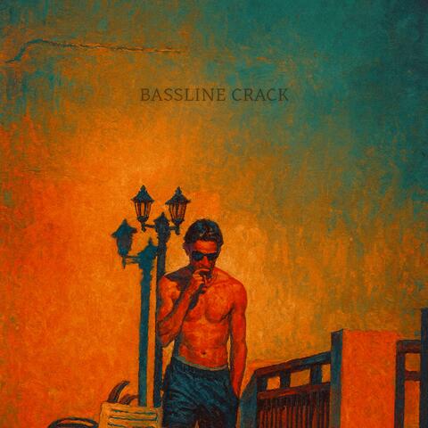 BASSLINE CRACK