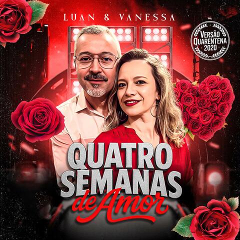 Quatro Semanas de Amor (Versão Quarentena 2020)