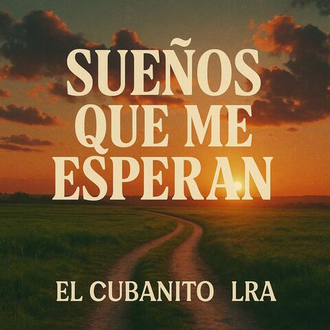 Sueños que me esperan