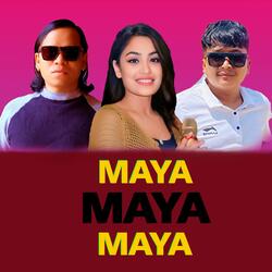 Maya Maya Maya