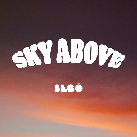 Sky Above