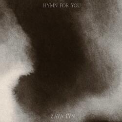 Hymn for You