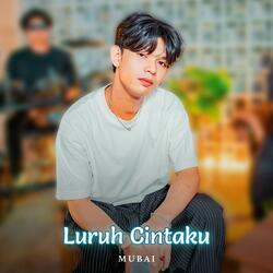 Luruh Cintaku