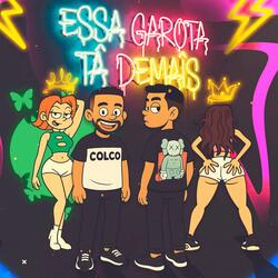 Essa Garota Ta Demais