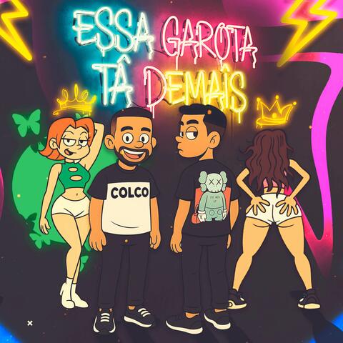 Essa Garota Ta Demais