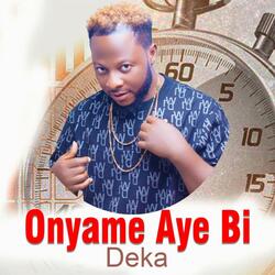 Onyame Aye Bi