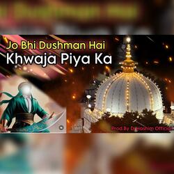 Jo Bhi Dushman Hai Khwaja Piya Ka