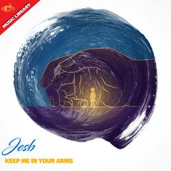 keep me in your arms
