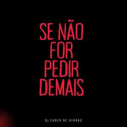 Mtg Se não for Pedir Demais