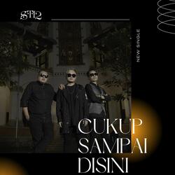Cukup Sampai Disini