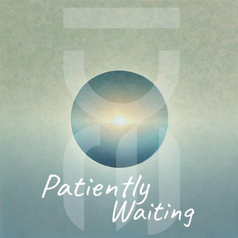 Patiently Waiting