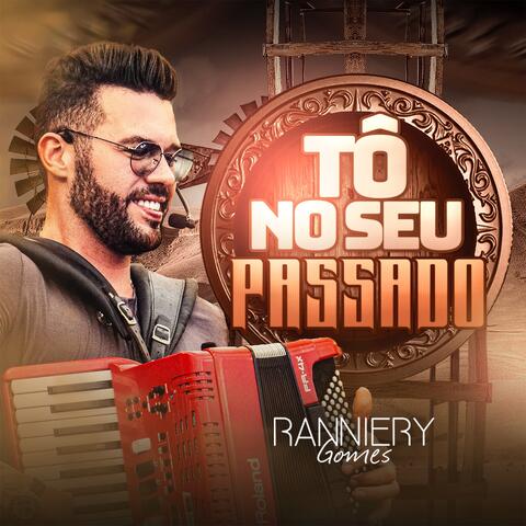 Tô No Seu Passado