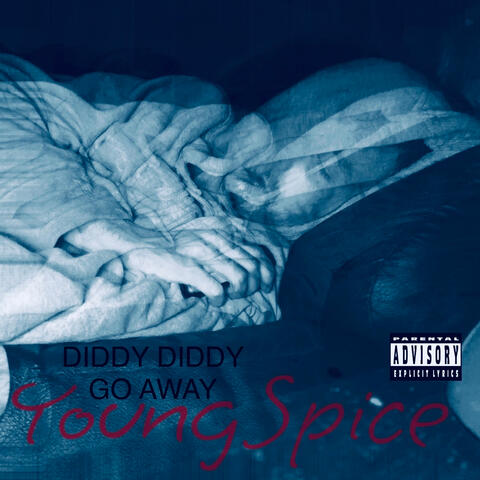 Diddy Diddy Go Away