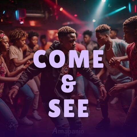 Come And See