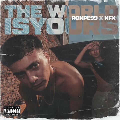 The World is Yours