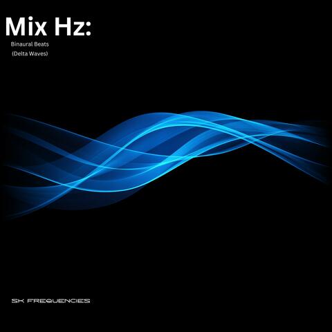Mix Hz Delta Waves Binaural Beats