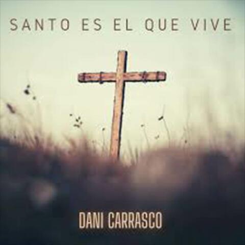 Santo es el que vive