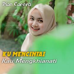 KU MENCINTAI KAU MENGKHIANATI