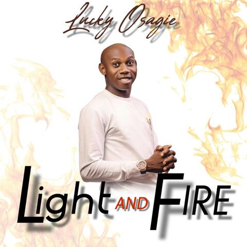 Light and Fire
