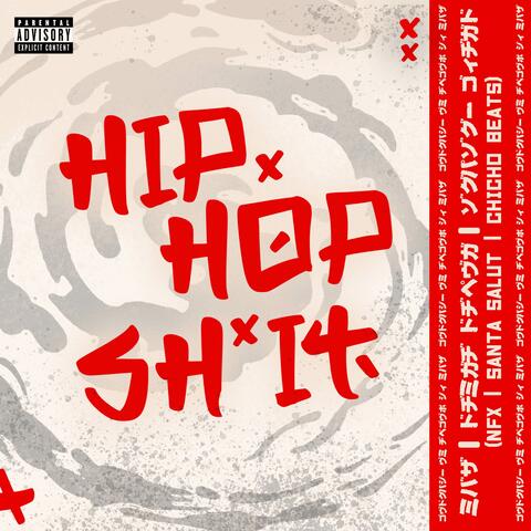 Hip Hop Sh*t