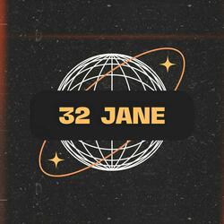 32 JANE