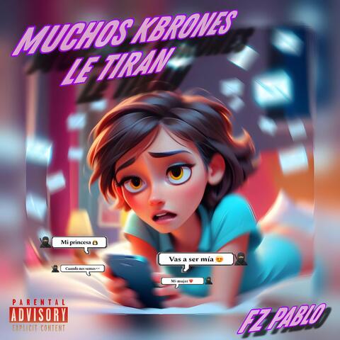 Muchos Kbrones le Tiran