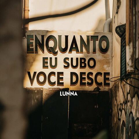Enquanto Eu Subo Você Desce