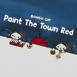 Paint The Town Red