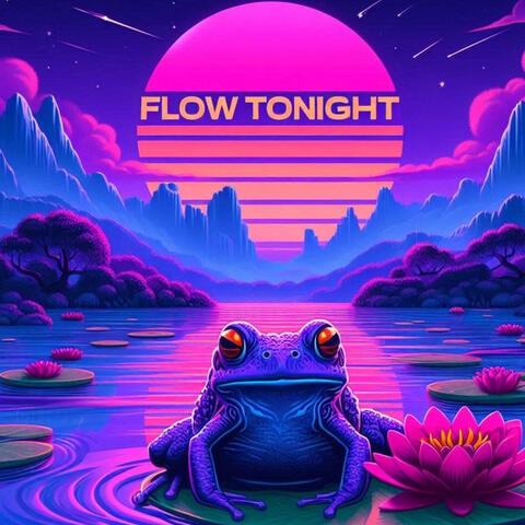 Flow Tonight