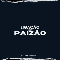 Ligacão do Paizão