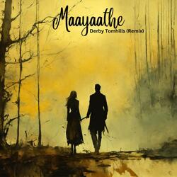 Maayaathe