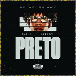 Rolê Com o Preto