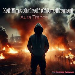 Mehfil Me Chal Rahi Thi Burai Hamari