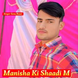 Manisha Ki Shaadi M