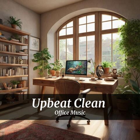 Clean Upbeats Office Music to Elevate the Day